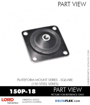 RubberPartsCatalog.com - LORD Corporation Plateform Mount 150P-18 RUBBER-PARTS-CATALOG-DELTAFLEX-Vibration-Isolator-LORD-Corporation-PLATEFORM-MOUNT-SERIES-Square-150P-18
