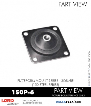 RubberPartsCatalog.com - LORD Corporation Plateform Mount 150P-6 RUBBER-PARTS-CATALOG-DELTAFLEX-Vibration-Isolator-LORD-Corporation-PLATEFORM-MOUNT-SERIES-Square-150P-6