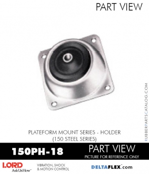 RubberPartsCatalog.com - LORD Corporation Plateform Mount 150PH-18 RUBBER-PARTS-CATALOG-DELTAFLEX-Vibration-Isolator-LORD-PLATEFORM-MOUNT-SERIES-HOLDER-150PH-18